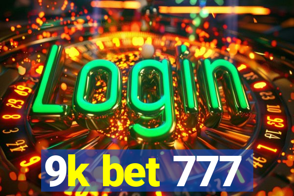 9k bet 777